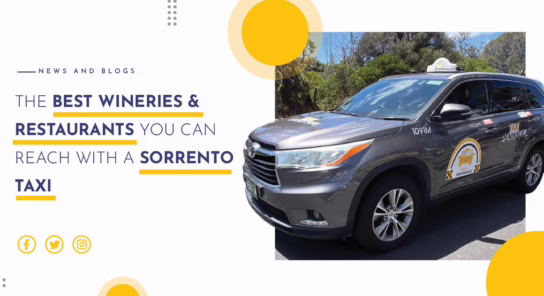 The Best Wineries & Restaurants You Can Reach with a Sorrento Taxi